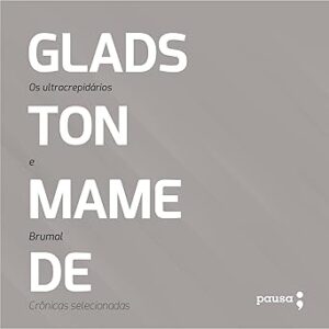 Os-Ultracrepidarios-e-Brumal-Cronicas-Selecionadas