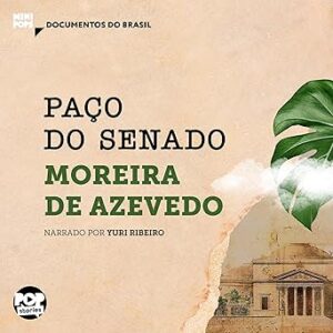 Paco-do-Senado-Trechos-selecionados-de-O-Rio-de-Janeiro-Documentos-do-Brasil