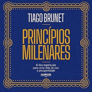 Principios-milenares-Millennial-Principles-10-leis-espirituais-para-uma-vida-de-paz-e-prosperidade-10-Spiritual-Laws-for-a-Life-of-Peace-and-Prosperity