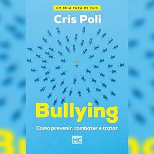 Resumo-Bullying-Como-prevenir-combater-e-tratar