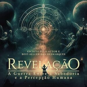 Revelacao-A-Guerra-Entre-a-Sabedoria-e-a-Percepcao-Humana