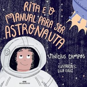 Rita e o Manual para Ser Astronauta Rita-e-o-Manual-para-Ser-Astronauta