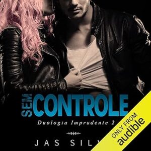Sem-Controle-Duologia-Imprudente-Livro-2-Reckless-Duology-Book-2