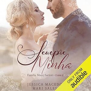 Sempre-minha-Always-Mine-Familia-Mazzi-Livro-3-Mazzi-Family-Book-3