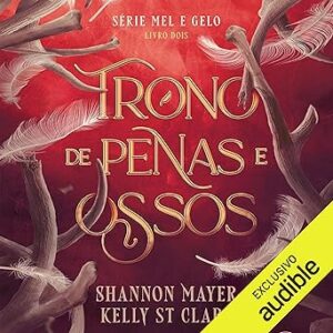 Trono-de-penas-e-ossos-Serie-Mel-e-Gelo-Livro-2