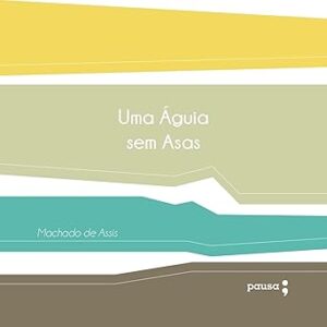 Uma-Aguia-Sem-Asas