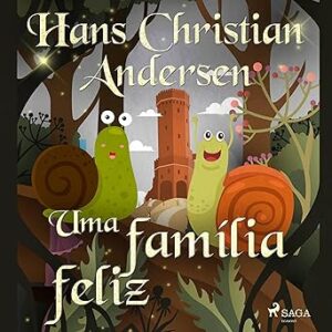 Uma-familia-feliz-Os-Contos-de-Hans-Christian-Andersen-The-Tales-of-Hans-Christian-Andersen