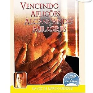 Vencendo-Aflicoes-Alcancando-Milagres