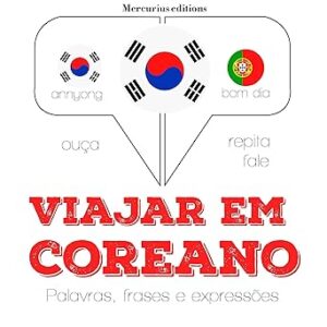 Viajar-em-coreano-Ouca.-Repita.-Fale