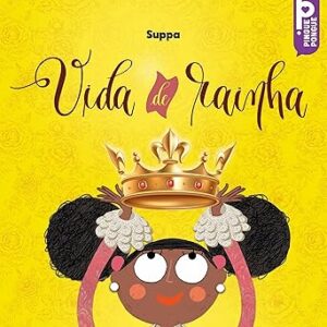 Vida de rainha Vida-de-rainha